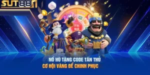 7 game nổ hũ tặng code tân thủ siêu HOT, đẳng cấp nhất