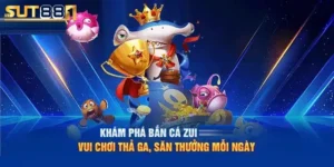 Tải game bắn cá zui đổi thưởng đơn giản nhất tại SUT88