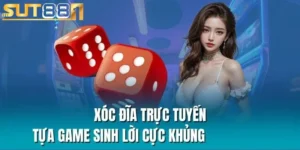 Xóc Đĩa trực tuyến SUT88: Khám phá luật chơi, cách tham gia